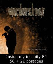 Murdershock : Inside my Insanity Murdershock : Inside my Insanity